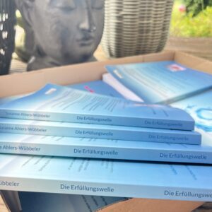 Die Erfüllungswelle: Die Liebe die ich suchte - Band 2 - Limitierte Sonderausgabe mit persönlicher Widmung