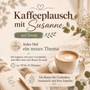 Kaffeeplausch mit Susanne